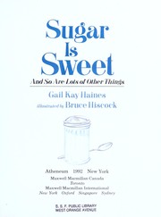 Cover of: Sugar is sweet by Gail Kay Haines