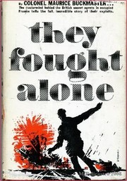 Cover of: They fought alone: the story of British agents in France