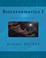 Cover of: Bioinformatics I: Introduction to Bioinformatics (Volume 1)