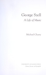 George Szell by Michael Charry