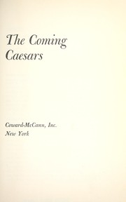 The coming Caesars by Amaury De Riencourt