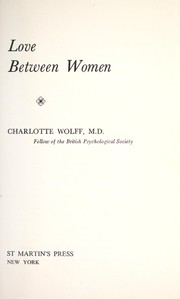 Love between women by Charlotte Wolff