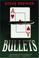 Cover of: Bullets