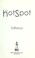 Cover of: The hot spot