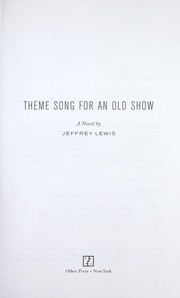 Cover of: Theme song for an old show: a novel