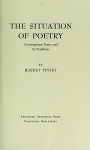 Cover of: The situation of poetry : contemporary poetry and its traditions