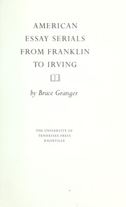 Cover of: American essay serials from Franklin to Irving