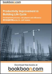 Cover of: Productivity Improvement in Building Life Cycle Development process, role-players and efficiency improvement by 