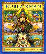 Cover of: Kubla Khan: The Emperor of Everything by 