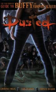 Cover of: Dusted: The Unauthorized Guide to Buffy the Vampire Slayer