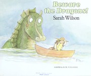 Cover of: Beware the dragons! by Sarah Wilson