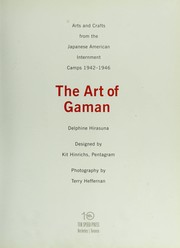 Cover of: The art of gaman : arts and crafts from the Japanese American internment camps, 1942-1946 by 