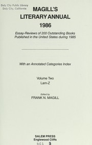 Cover of: Magill's Literary Annual, 1986: Essay-Reviews of 200 Outstanding Books Published in the United States During 1985  by Frank N. Magill