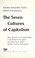 Cover of: The seven cultures of capitalism