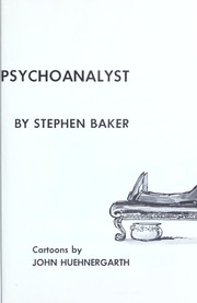 Cover of: How to be analyzed by a neurotic psychoanalyst. by Stephen Baker