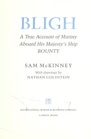 Cover of: Bligh: a true account of mutiny aboard His Majesty's Ship Bounty