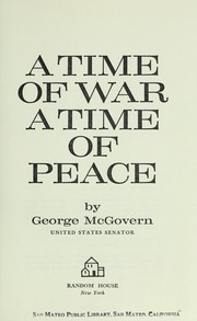 Cover of: A time of war, a time of peace by George S. McGovern