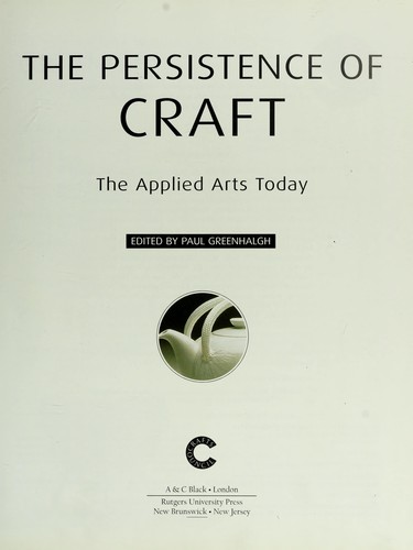 The persistence of craft : the applied arts today