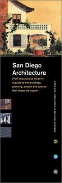 Cover of: San Diego Architecture from Mission to Modern: Guide to the Buildings, Planning, People, and Spaces That Shape the Region