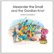 Alexander the Small and the Gordian Knot