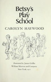 Cover of: Betsy's play school by Carolyn Haywood