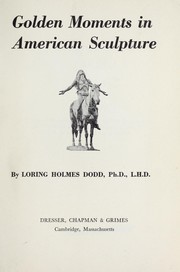 Cover of: Golden moments in American sculpture.