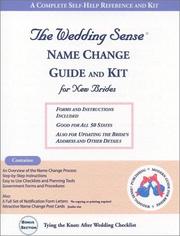 Cover of: The Wedding Sense Name Change Guide and Kit for New Brides (Modern Guide for Brides) | Wedding Sense Media Corporation
