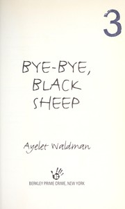 Cover of: Bye-bye, black sheep by Ayelet Waldman