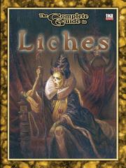 Cover of: Complete Guide to Liches by Joe Crow