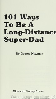 Cover of: 101 Ways to Be Long Distance Super-Dad