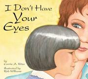 Cover of: I Don't Have Your Eyes by Carrie A. Kitze
