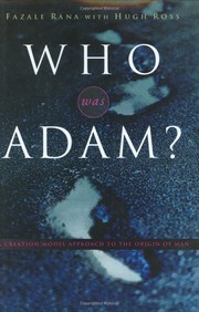 Cover of: Who Was Adam?: a creation model approach to the origin of man