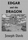 Cover of: Edgar and the Dragon