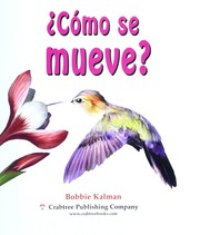 Cover of: ¿Cómo se mueve? by Bobbie Kalman