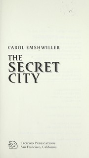 Cover of: The secret city by Carol Emshwiller