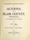 Cover of: Twentieth century history of Altoona and Blair County, Pennsylvania, and representative citizens