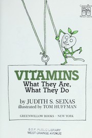 Cover of: Vitamins: what they are, what they do