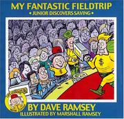 Cover of: My fantastic fieldtrip by Dave Ramsey