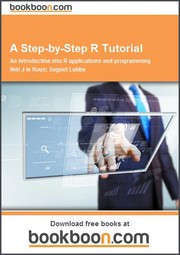 Cover of: A Step-by-Step R Tutorial An introduction into R applications and programming by  Niël J le Roux , Sugnet Lubbe 