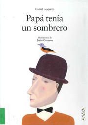 Cover of: Papa tenia un sombrero/ Dad Had a Hat (Los Albumes De Sopa De Libros / Soup of Books Albums)