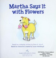 Cover of: Martha says it with flowers