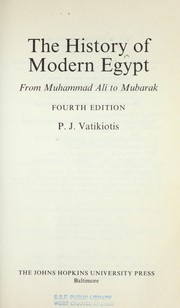 The History of Modern Egypt by P. J. Vatikiotis