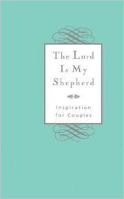 Cover of: The Lord is my shepherd: inspiration for couples