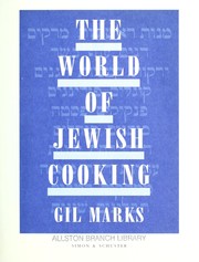 Cover of: The world of Jewish cooking by Gil Marks