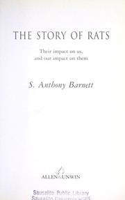 Cover of: The story of rats: their impact on us, and our impact on them