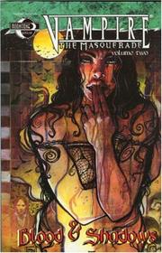 Cover of: Vampire The Masquerade Volume 2: Blood and Shadows