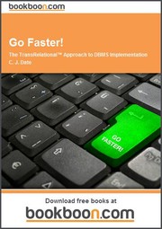 Cover of: Go Faster! The TransRelational™ Approach to DBMS Implementation by 