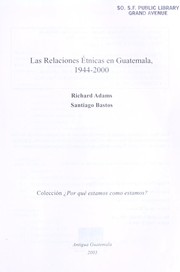 Cover of: Relaciones Etnicas En Guatemala 1944-2000