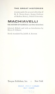 Cover of: Machiavelli: The history of Florence: and other selections.