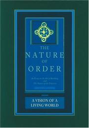 Cover of: A Vision of a Living World: The Nature of Order, Book 3